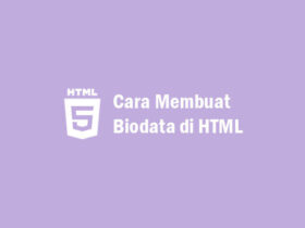 Cara Membuat Biodata di HTML