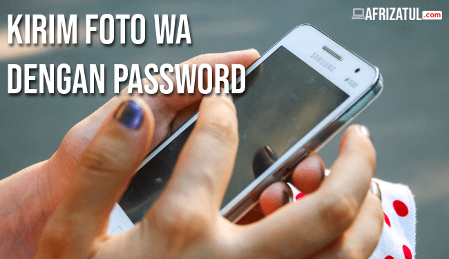 cara-mengirim-foto-dengan-password