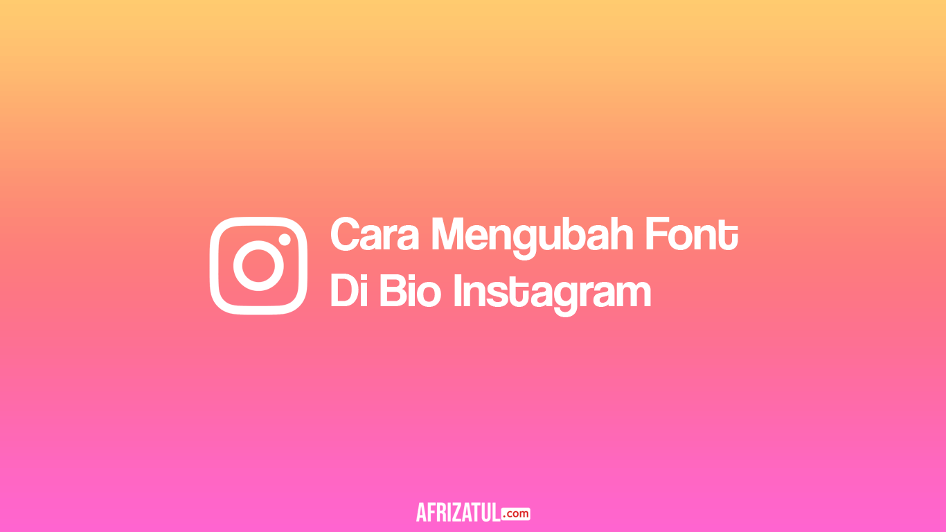 Cara Mengubah Font Di Bio Instagram