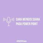 Cara Mengisi Suara Pada Power Point