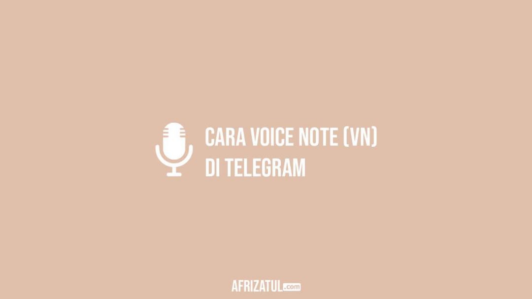 Cara Voice Note Di Telegram