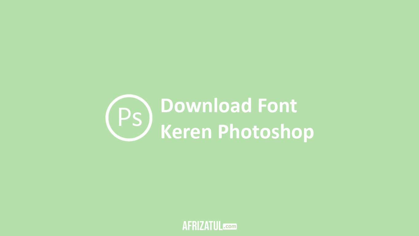 Download Font Keren Photoshop