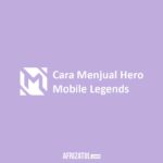 Cara Menjual Hero Mobile Legends