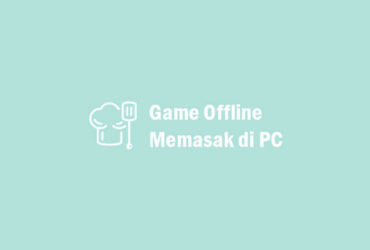 Game Offline Memasak di PC