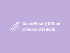 Game Perang Offline di Android Terbaik