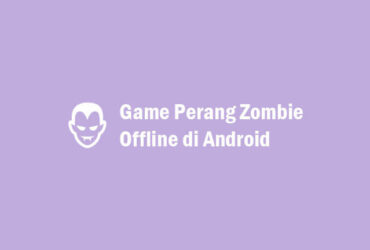 game perang zombie offline di android